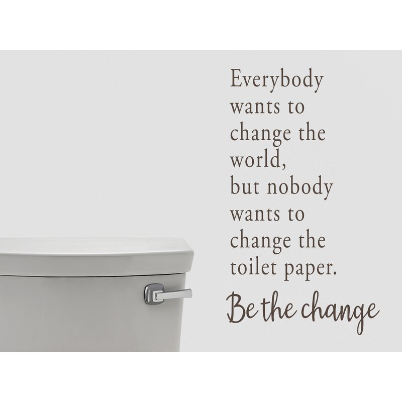 Inspire Change - Even if It's Just the TP Roll