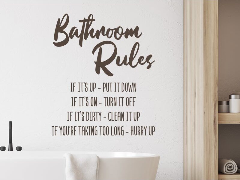 Lay Out the Rules of the Bathroom